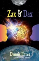 Zax and Dax