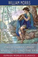 Child Christopher and Goldilind the Fair (Esprios Classics)