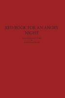 Red Book For An Angry Night [Softcover]