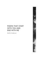 Poems That Start With You And End With Me