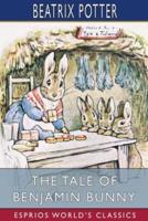 The Tale of Benjamin Bunny (Esprios Classics)