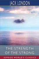 The Strength of the Strong (Esprios Classics)