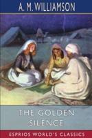 The Golden Silence (Esprios Classics)