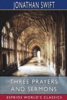 Three Prayers and Sermons (Esprios Classics)