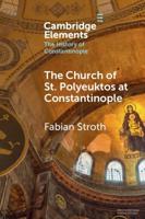 The Church of St. Polyeuktos at Constantinople