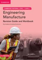 Engineering Manufacture. Revision Guide and Workbook