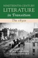Nineteenth-Century Literature in Transition: The 1830S