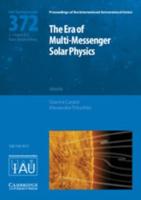 The Era of Multi-Messenger Solar Physics