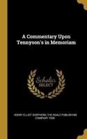 A Commentary Upon Tennyson's in Memoriam