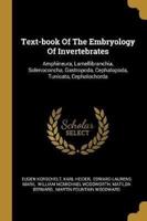 Text-Book Of The Embryology Of Invertebrates