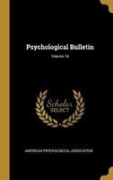 Psychological Bulletin; Volume 16