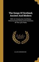 The Songs Of Scotland, Ancient And Modern
