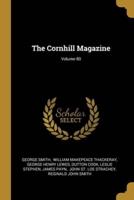 The Cornhill Magazine; Volume 80