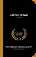 A History Of Egypt; Volume 4