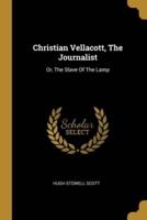 Christian Vellacott, The Journalist
