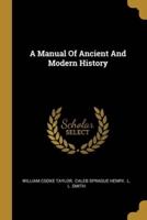 A Manual Of Ancient And Modern History