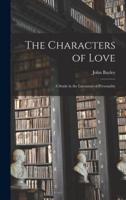 The Characters of Love