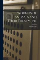 Wounds of Animals and Their Treatment