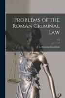 Problems of the Roman Criminal Law; V.2