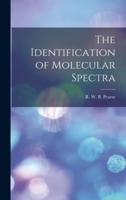 The Identification of Molecular Spectra