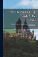 The New Era in Canada [Microform]