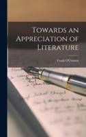 Towards an Appreciation of Literature