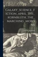 Galaxy_science_fiction_april_1951_kornbluth_the_marching_morons