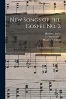 New Songs of the Gospel No. 2