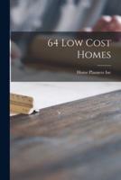 64 Low Cost Homes
