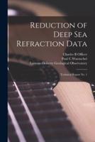 Reduction of Deep Sea Refraction Data