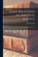 Staff Relations in the Civil Service