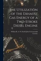 The Utilization of the Exhaust Gas Energy of a Two-Stroke Diesel Engine