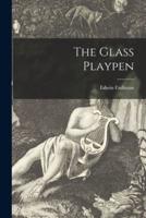 The Glass Playpen