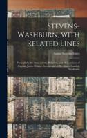 Stevens-Washburn, With Related Lines