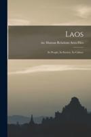 Laos; Its People, Its Society, Its Culture