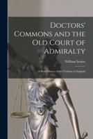 Doctors' Commons and the Old Court of Admiralty