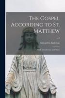The Gospel According to St. Matthew : With Introduction and Notes; v.9