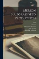 Merion Bluegrass Seed Production; C470