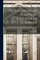 Propagation of Plants by Cuttings in Hawaii; No.9