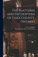 The Blattaria and Orthoptera of Essex County, Ontario