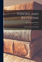 Visions and Revisions