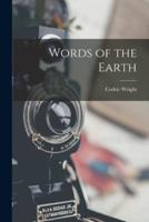 Words of the Earth