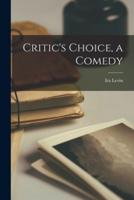Critic's Choice, a Comedy
