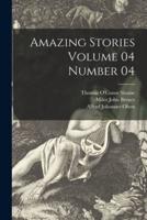 Amazing Stories Volume 04 Number 04