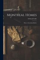 Montreal Homes [Microform]