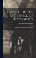 Leaves From the Battlefield of Gettysburg