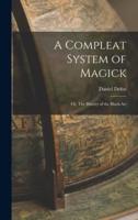 A Compleat System of Magick