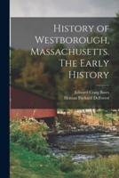 History of Westborough, Massachusetts. The Early History