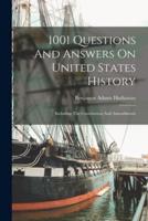 1001 Questions And Answers On United States History