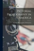 Pictorial Photography in America